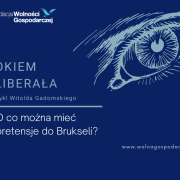 2 Co zostało z marzeń Hayeka, wielkiego zwolennika integracji i jednego z najważniejszych myślicieli liberalnych XX wieku w dzisiejszym funkcjonowaniu Unii Europejskiej? Co zasługuje na uznanie, a na co można się zżymać?
