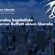 tło8 Odejście Warrena Buffetta z zarządu Berkshire Hathaway jest końcem pewnej epoki – uważa Witold Gadomski, autor cyklu "Okiem Liberała".